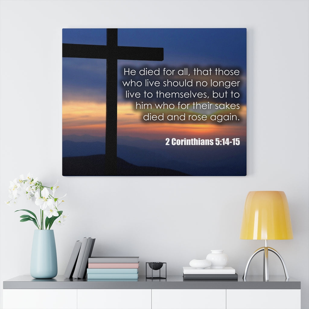Scripture Walls He Died For All 2 Corinthians 5:14-15 Bible Verse Canvas Christian Wall Art Ready to Hang Unframed-Express Your Love Gifts