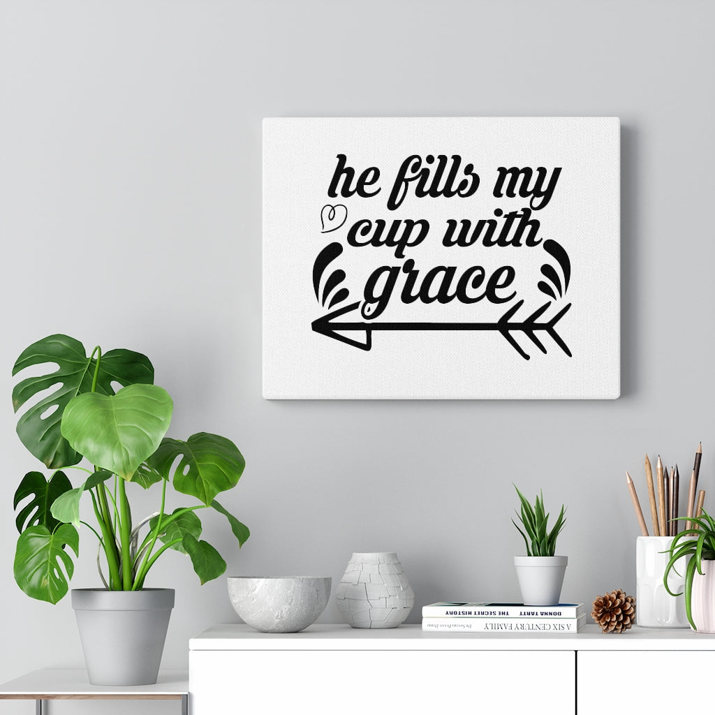 Scripture Walls He Fills My Cup With Grace Arrow Bible Verse Canvas Christian Wall Art Ready to Hang Unframed-Express Your Love Gifts