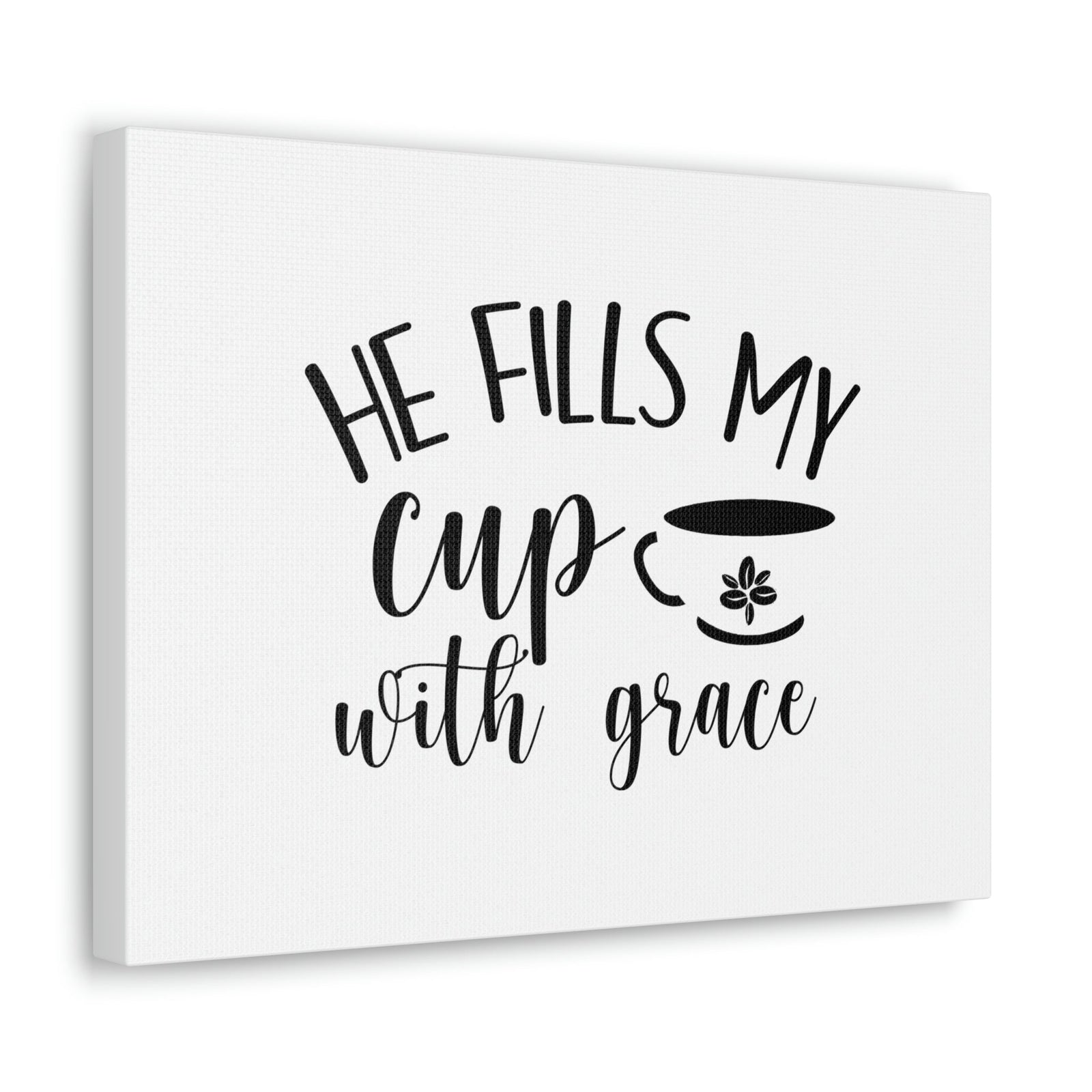 Scripture Walls He Fills My Cup With Grace Psalm 23:5 Christian Wall Art Bible Verse Print Ready to Hang Unframed-Express Your Love Gifts
