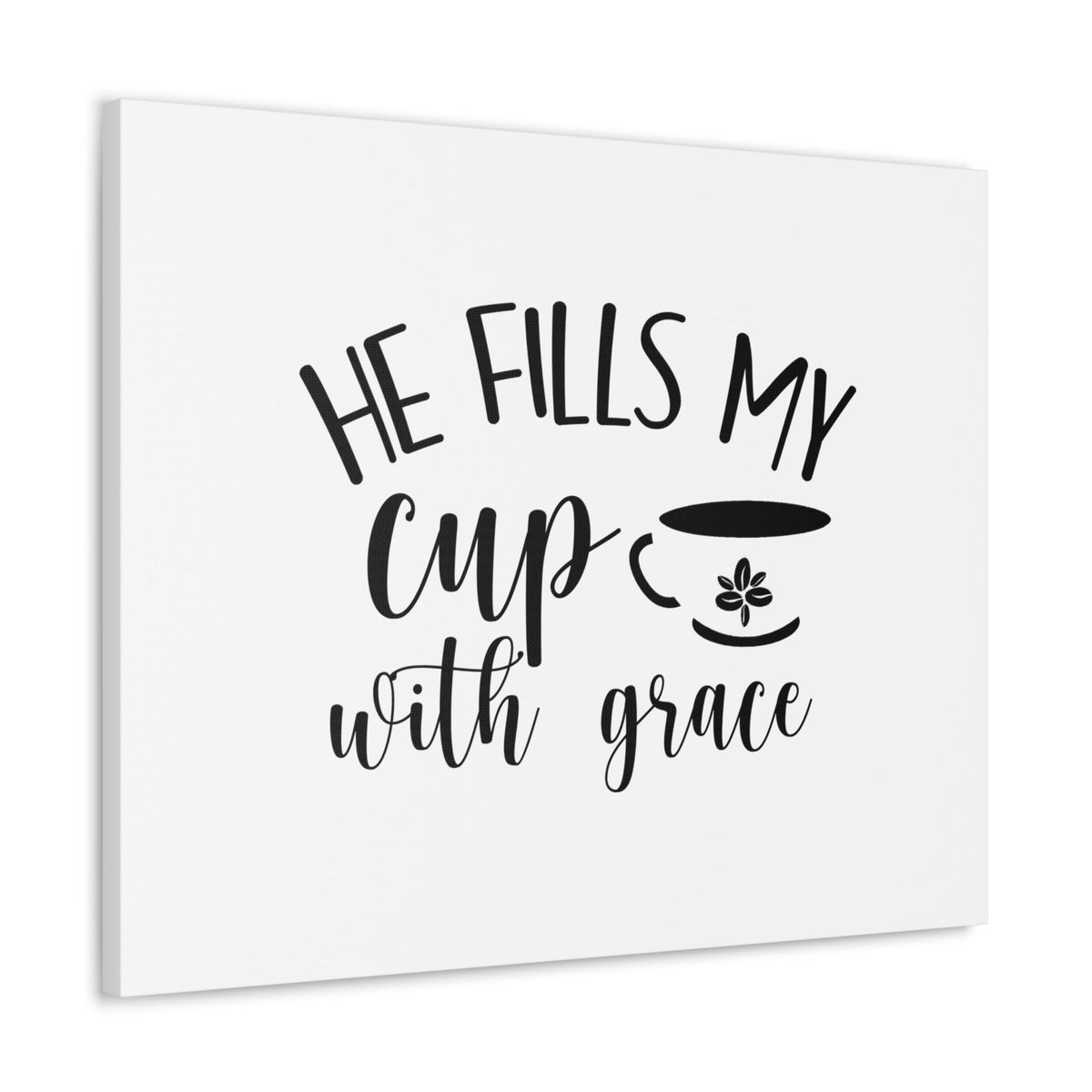 Scripture Walls He Fills My Cup With Grace Psalm 23:5 Christian Wall Art Bible Verse Print Ready to Hang Unframed-Express Your Love Gifts