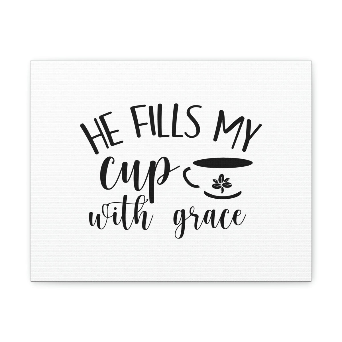 Scripture Walls He Fills My Cup With Grace Psalm 23:5 Christian Wall Art Bible Verse Print Ready to Hang Unframed-Express Your Love Gifts