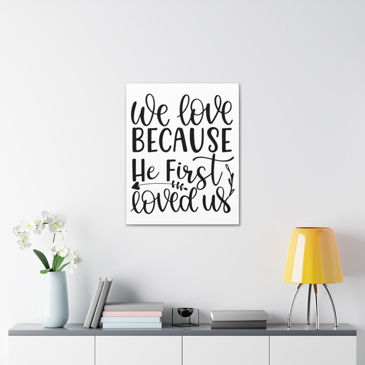 Scripture Walls He First Loved 1 John 4:19 Christian Wall Art Print Ready to Hang Unframed-Express Your Love Gifts