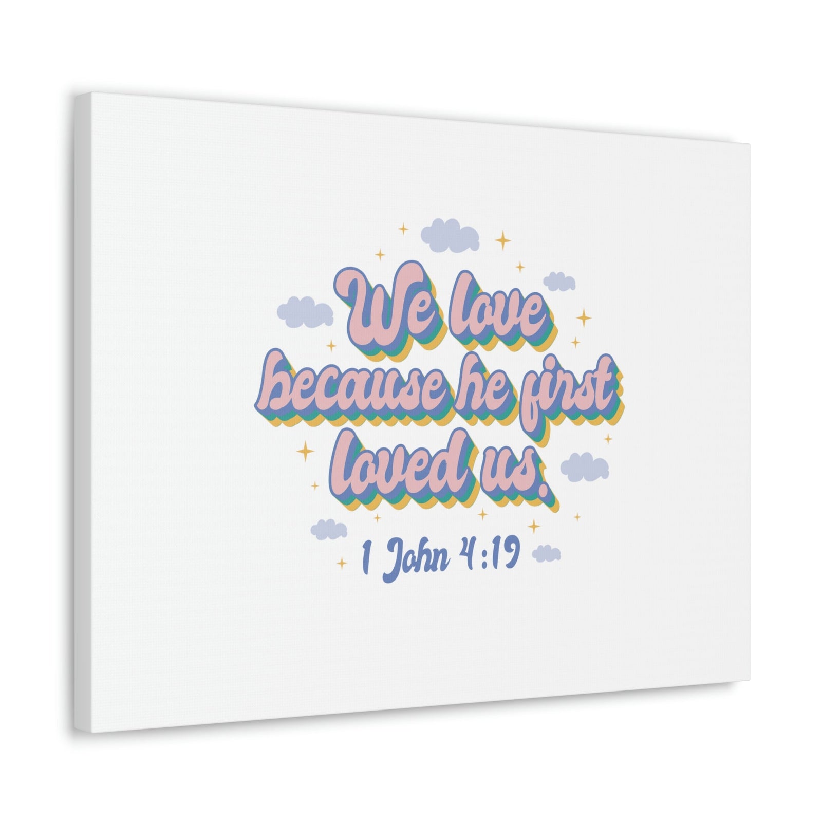 Scripture Walls He First Loved Us 1 John 4:19 Clouds Christian Wall Art Bible Verse Print Ready to Hang Unframed-Express Your Love Gifts