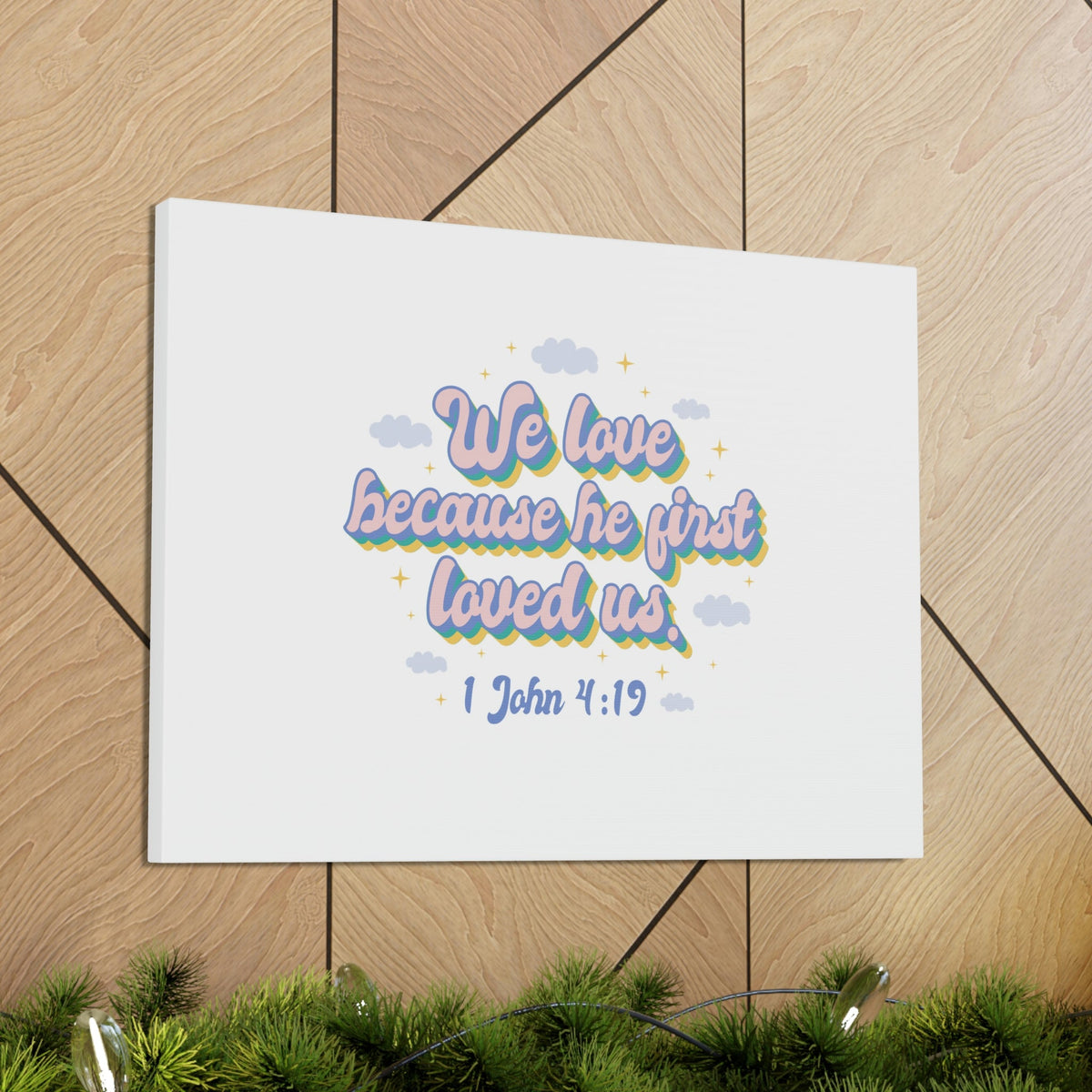 Scripture Walls He First Loved Us 1 John 4:19 Clouds Christian Wall Art Bible Verse Print Ready to Hang Unframed-Express Your Love Gifts