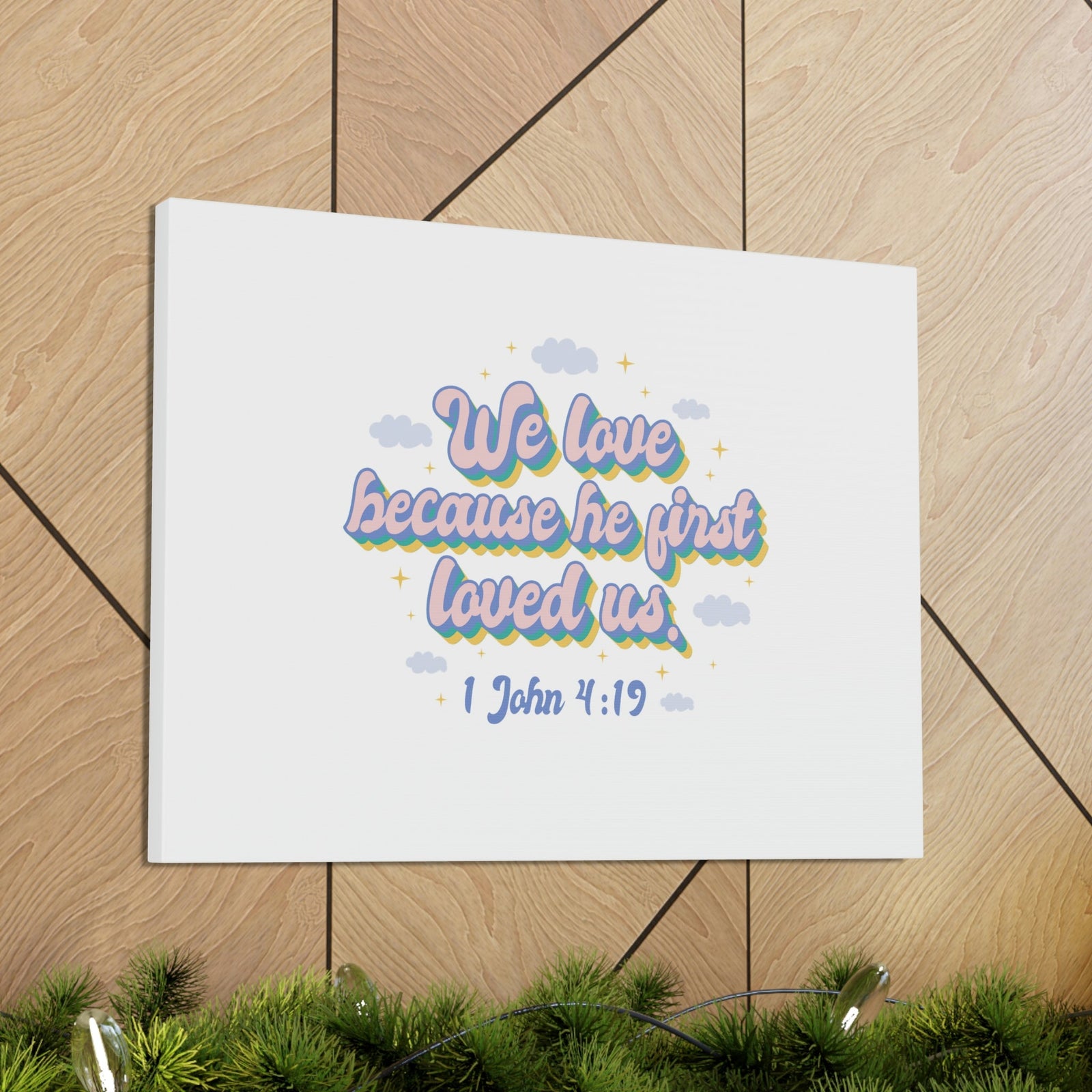 Scripture Walls He First Loved Us 1 John 4:19 Clouds Christian Wall Art Bible Verse Print Ready to Hang Unframed-Express Your Love Gifts