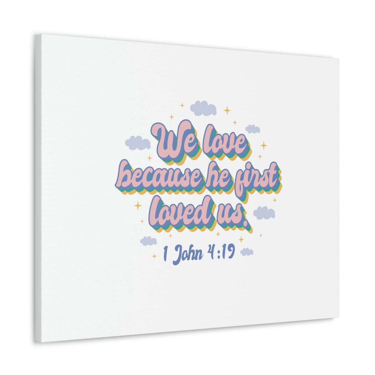 Scripture Walls He First Loved Us 1 John 4:19 Clouds Christian Wall Art Bible Verse Print Ready to Hang Unframed-Express Your Love Gifts