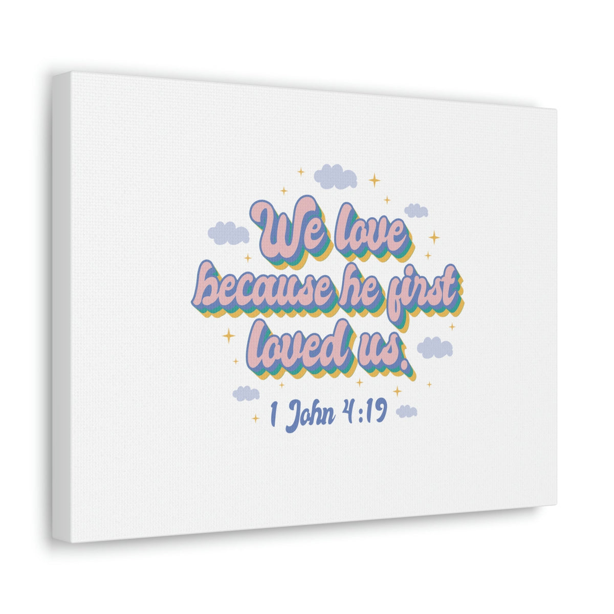 Scripture Walls He First Loved Us 1 John 4:19 Clouds Christian Wall Art Bible Verse Print Ready to Hang Unframed-Express Your Love Gifts