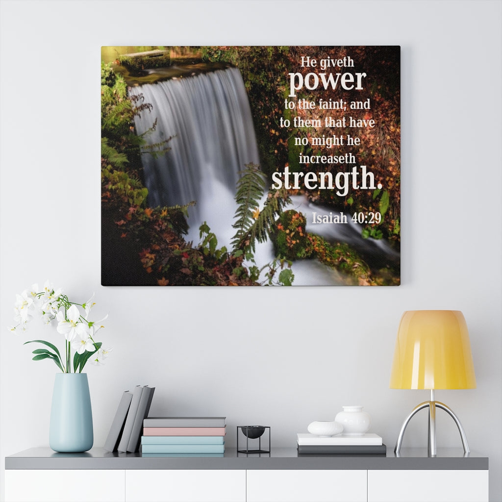 Scripture Walls He Giveth Power and Strength Isaiah 40:29 Bible Verse Canvas Christian Wall Art Ready to Hang Unframed-Express Your Love Gifts