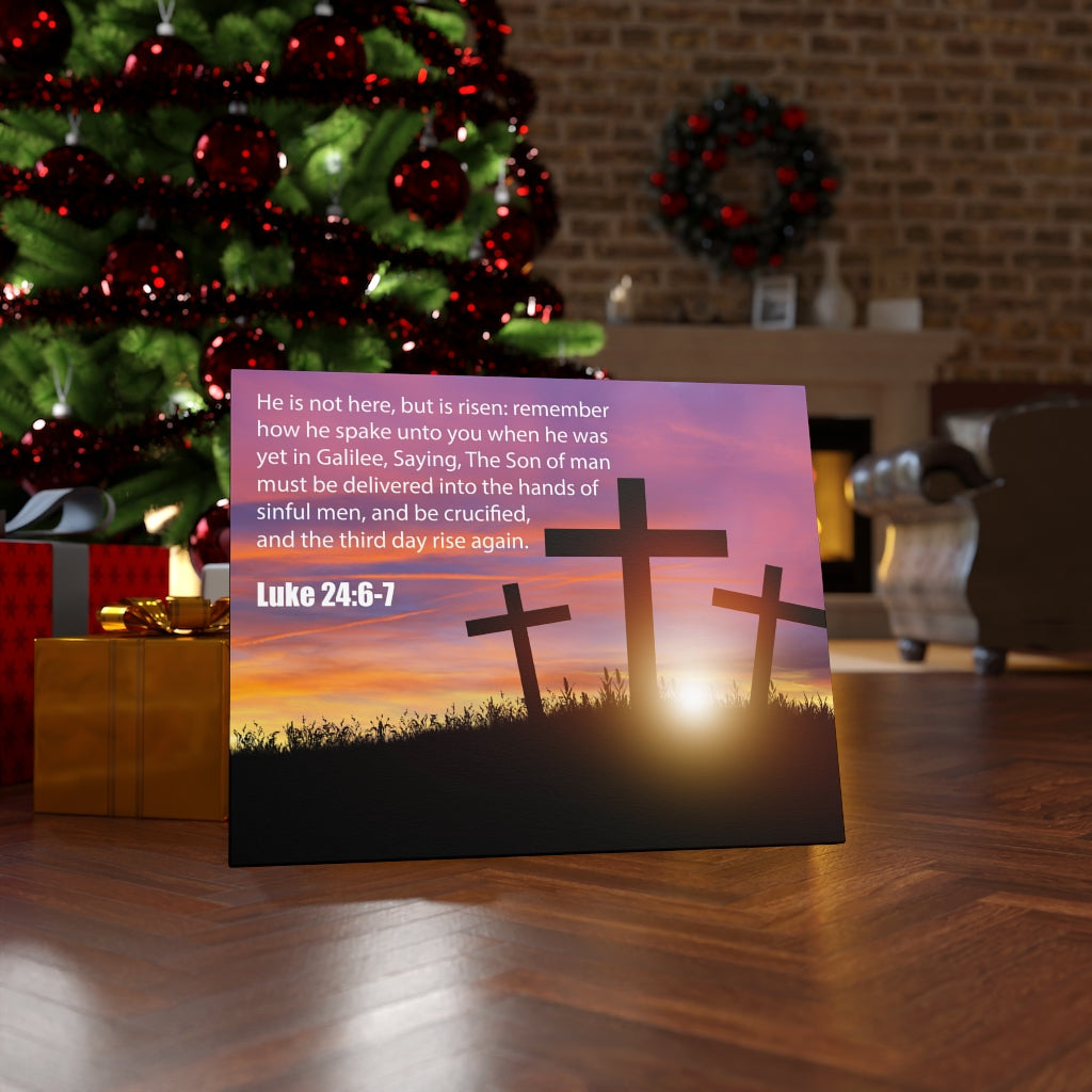 Scripture Walls He Has Risen Luke 24:6-7 Bible Verse Canvas Christian Wall Art Ready to Hang Unframed-Express Your Love Gifts