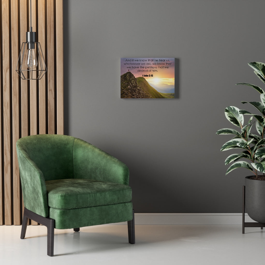 Scripture Walls He Hear Us 1 John 5:15 Bible Verse Canvas Christian Wall Art Ready to Hang Unframed-Express Your Love Gifts