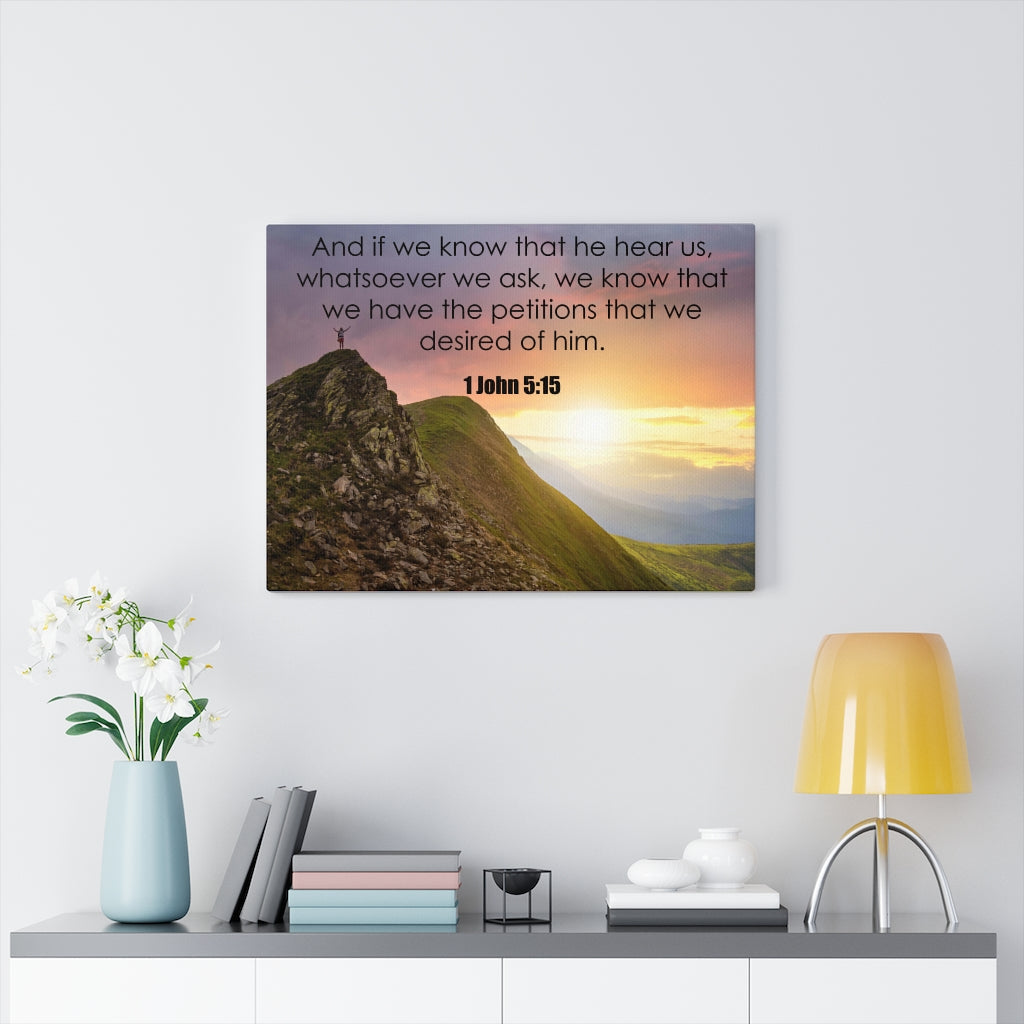 Scripture Walls He Hear Us 1 John 5:15 Bible Verse Canvas Christian Wall Art Ready to Hang Unframed-Express Your Love Gifts