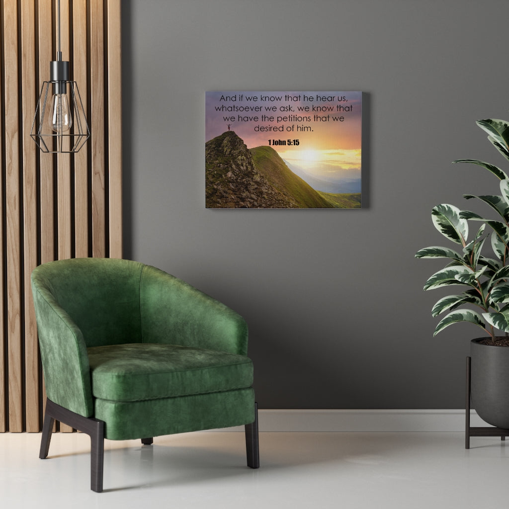 Scripture Walls He Hear Us 1 John 5:15 Bible Verse Canvas Christian Wall Art Ready to Hang Unframed-Express Your Love Gifts