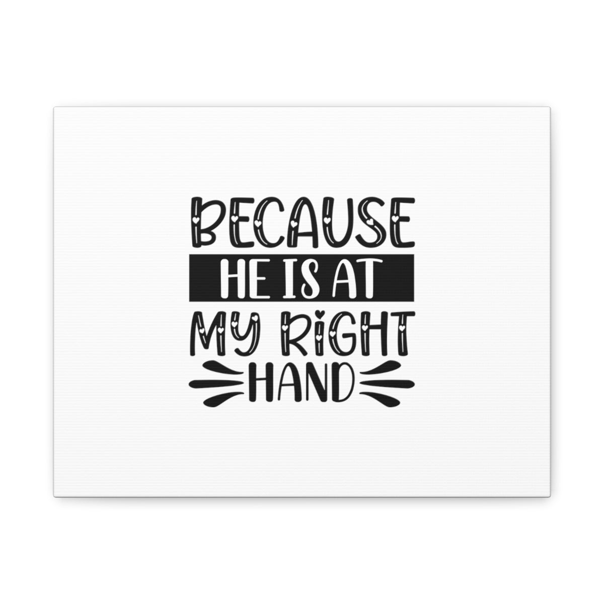 Scripture Walls He Is At My Right Hand Psalm 139:10 Christian Wall Art Bible Verse Print Ready to Hang Unframed-Express Your Love Gifts