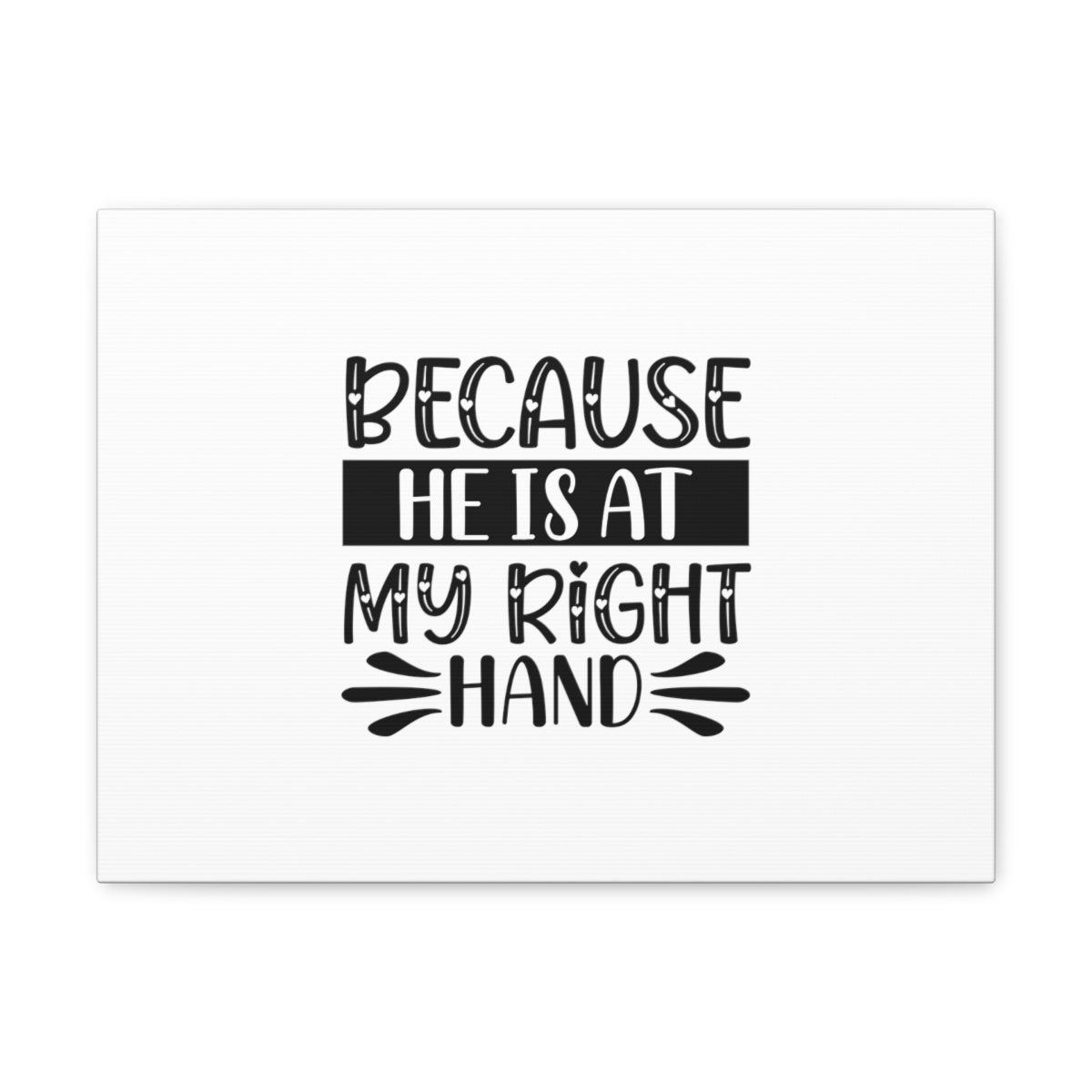 Scripture Walls He Is At My Right Hand Psalm 139:10 Christian Wall Art Bible Verse Print Ready to Hang Unframed-Express Your Love Gifts