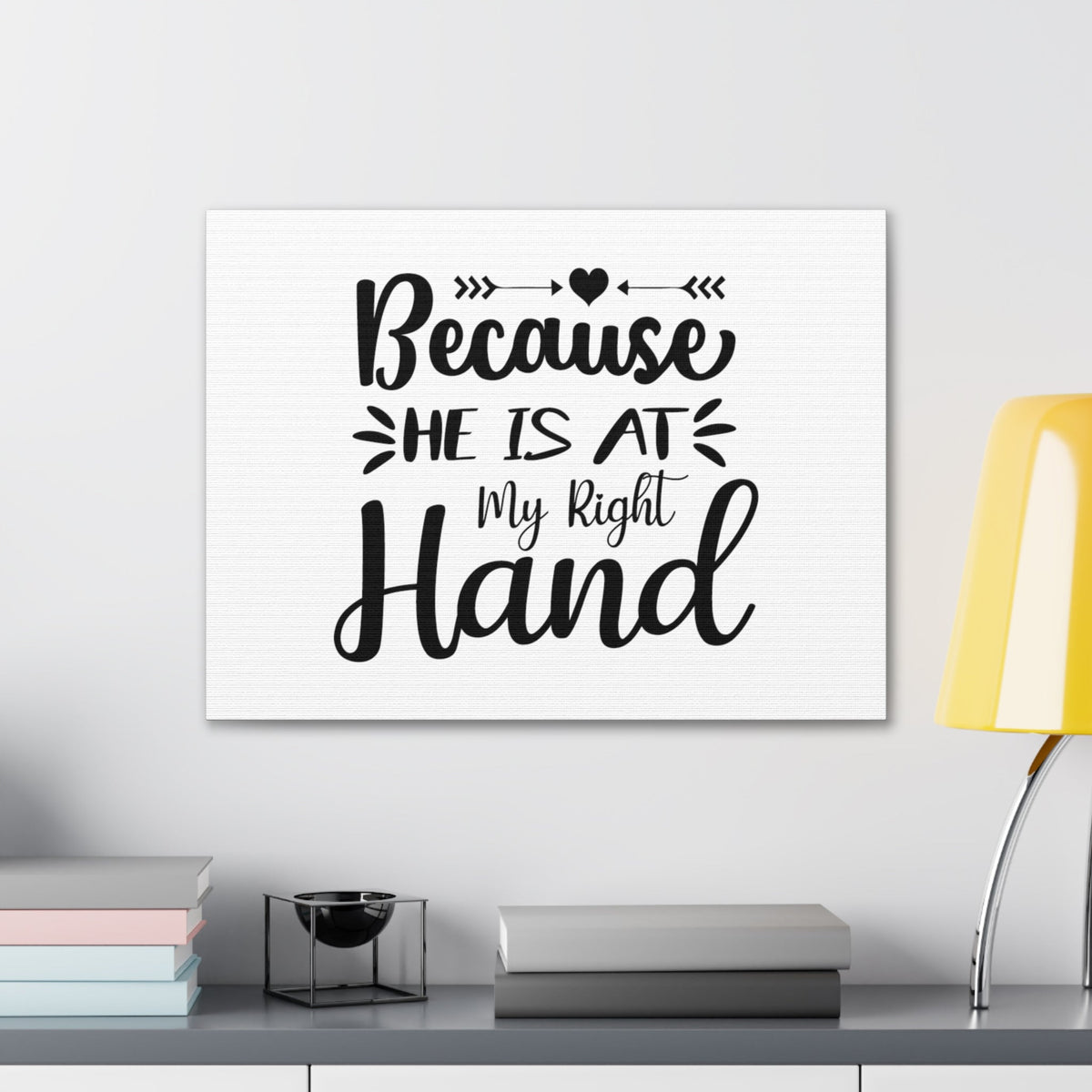 Scripture Walls He Is At My Right Hand Psalm 89:13 Christian Wall Art Bible Verse Print Ready to Hang Unframed-Express Your Love Gifts