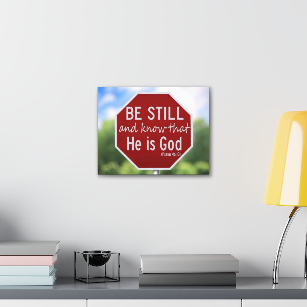 Scripture Walls He Is God Psalm 46:10 Bible Verse Canvas Christian Wall Art Ready to Hang Unframed-Express Your Love Gifts