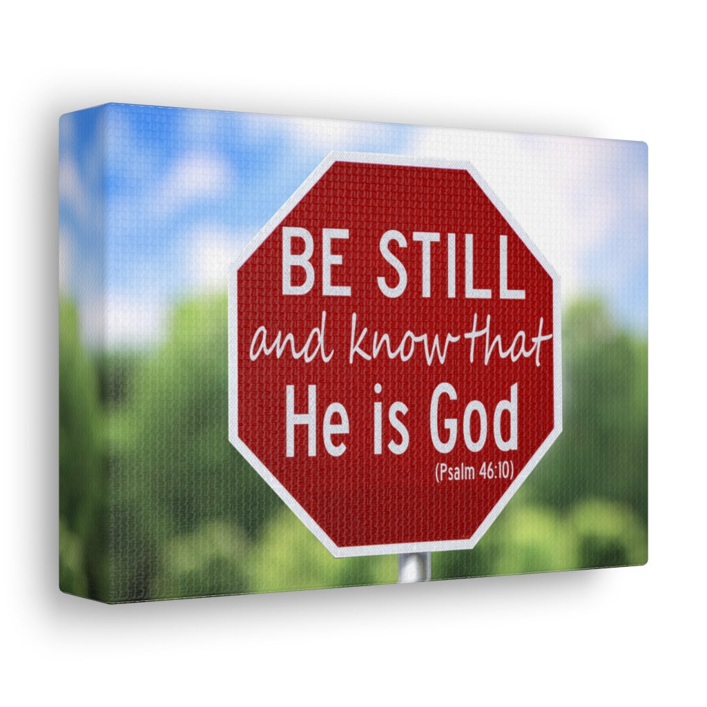 Scripture Walls He Is God Psalm 46:10 Bible Verse Canvas Christian Wall Art Ready to Hang Unframed-Express Your Love Gifts