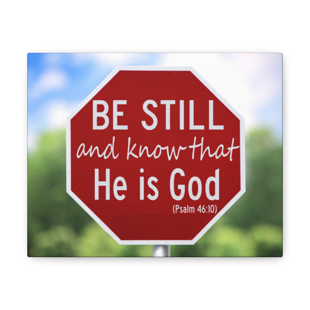 Scripture Walls He Is God Psalm 46:10 Bible Verse Canvas Christian Wall Art Ready to Hang Unframed-Express Your Love Gifts