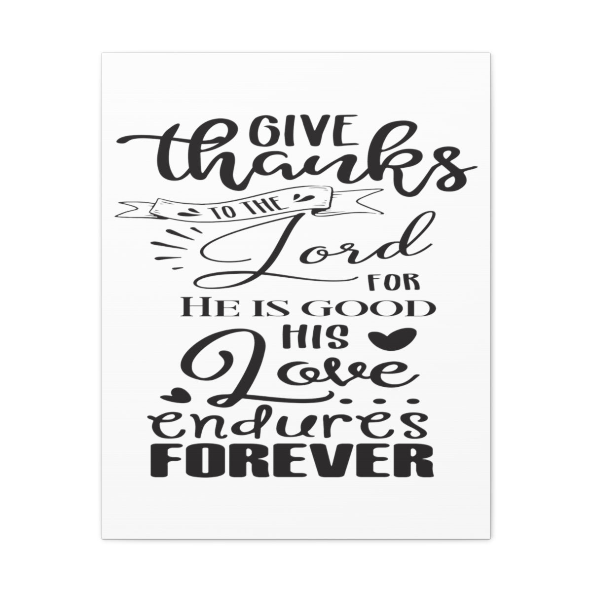 Scripture Walls He Is Good Psalm 107:1-3 Christian Wall Art Print Ready to Hang Unframed-Express Your Love Gifts
