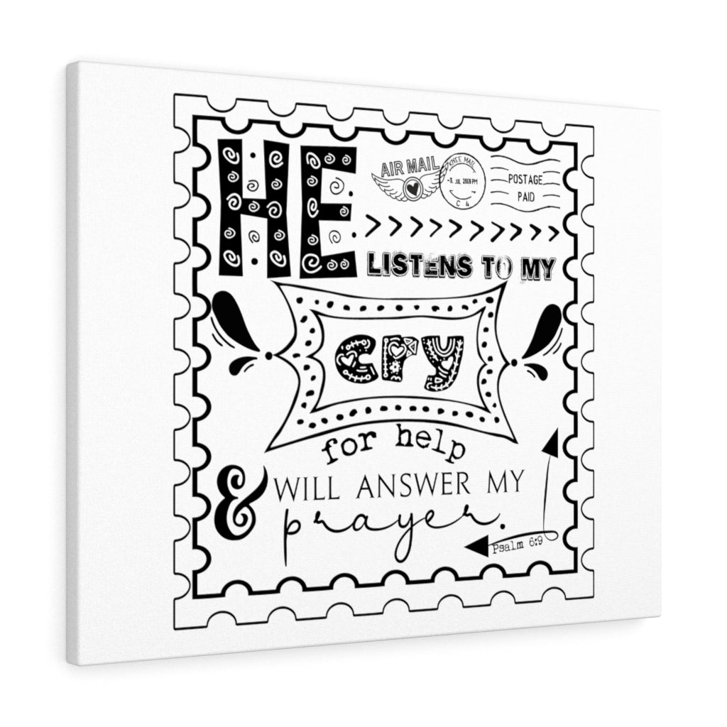 Scripture Walls He Listens To My Cry Psalm 6:9 Bible Verse Canvas Christian Wall Art Ready to Hang Unframed-Express Your Love Gifts