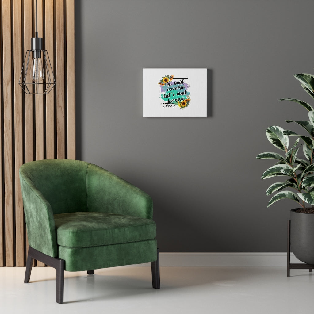 Scripture Walls He Must Increase John 3:30 Bible Verse Canvas Christian Wall Art Ready to Hang Unframed-Express Your Love Gifts