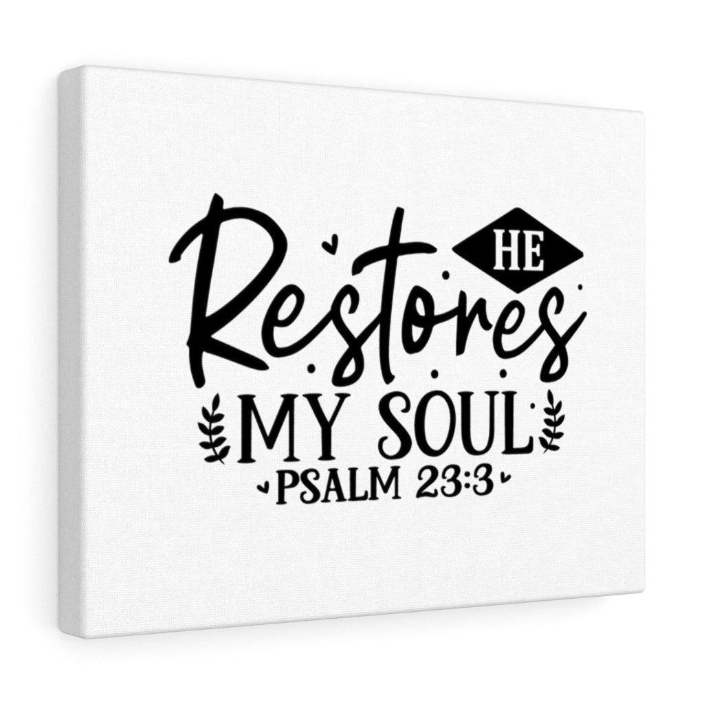 Scripture Walls He Restores My Soul Leaves Psalm 23:3 Bible Verse Canvas Christian Wall Art Ready to Hang Unframed-Express Your Love Gifts