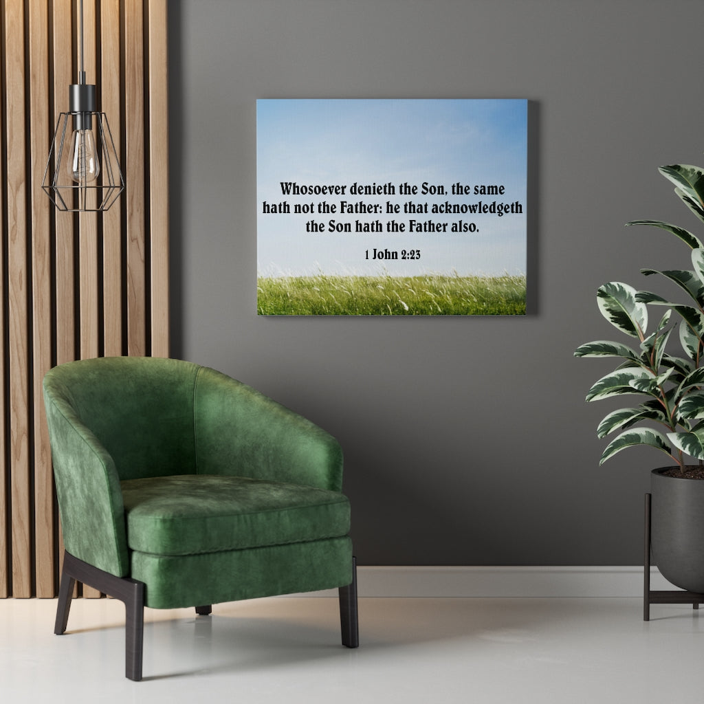 Scripture Walls He That Acknowledgeth the Son 1 John 2:23 Bible Verse Canvas Christian Wall Art Ready to Hang Unframed-Express Your Love Gifts