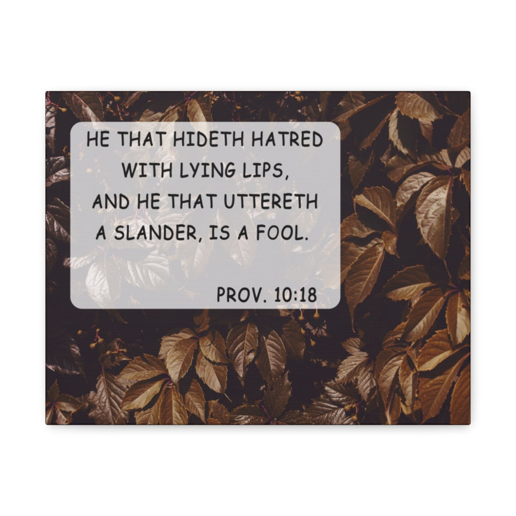 Scripture Walls He That Hideth Proverbs 10:18 Bible Verse Canvas Christian Wall Art Ready to Hang Unframed-Express Your Love Gifts