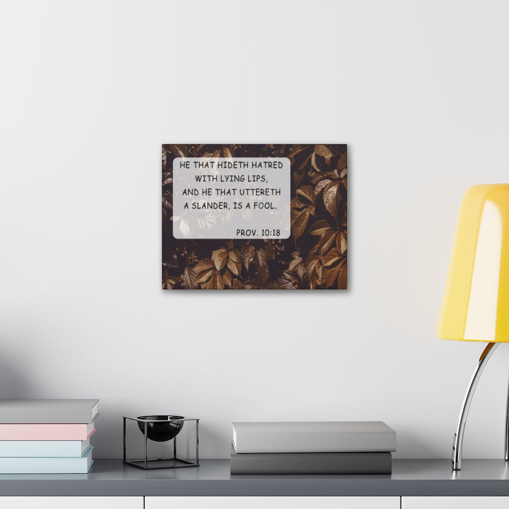 Scripture Walls He That Hideth Proverbs 10:18 Bible Verse Canvas Christian Wall Art Ready to Hang Unframed-Express Your Love Gifts