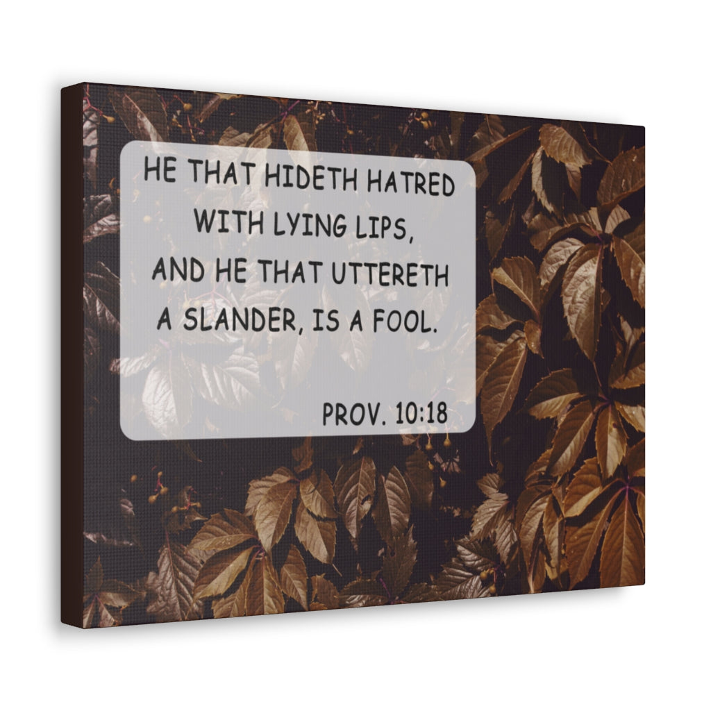 Scripture Walls He That Hideth Proverbs 10:18 Bible Verse Canvas Christian Wall Art Ready to Hang Unframed-Express Your Love Gifts