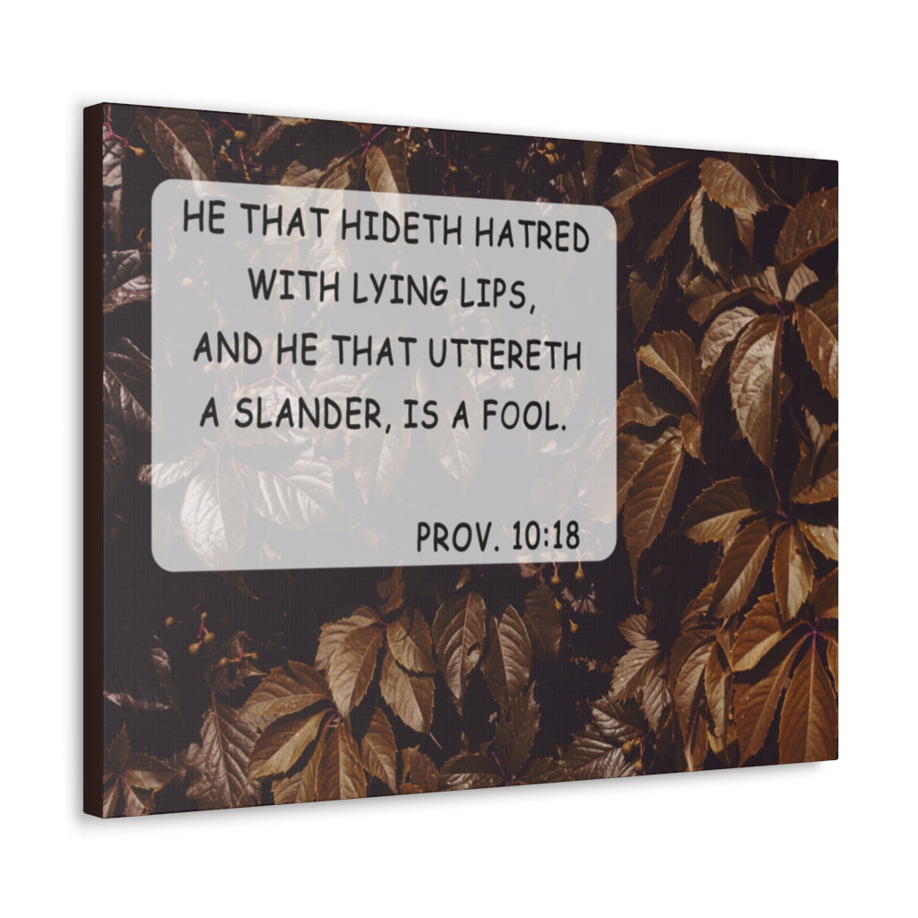 Scripture Walls He That Hideth Proverbs 10:18 Bible Verse Canvas Christian Wall Art Ready to Hang Unframed-Express Your Love Gifts