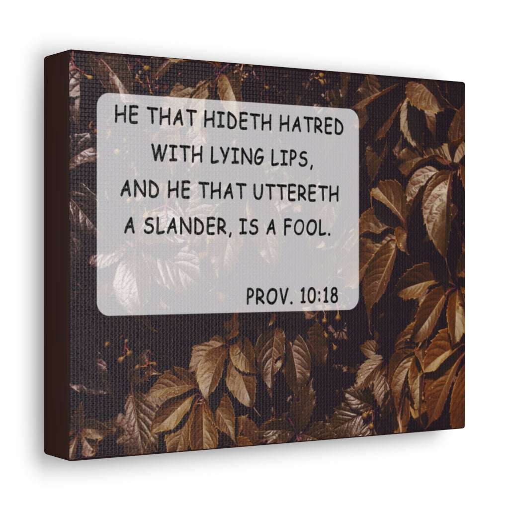 Scripture Walls He That Hideth Proverbs 10:18 Bible Verse Canvas Christian Wall Art Ready to Hang Unframed-Express Your Love Gifts