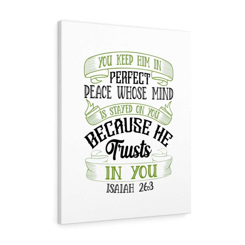 Scripture Walls He Trusts In You Isaiah 26:3 Bible Verse Canvas Christian Wall Art Ready to Hang Unframed-Express Your Love Gifts