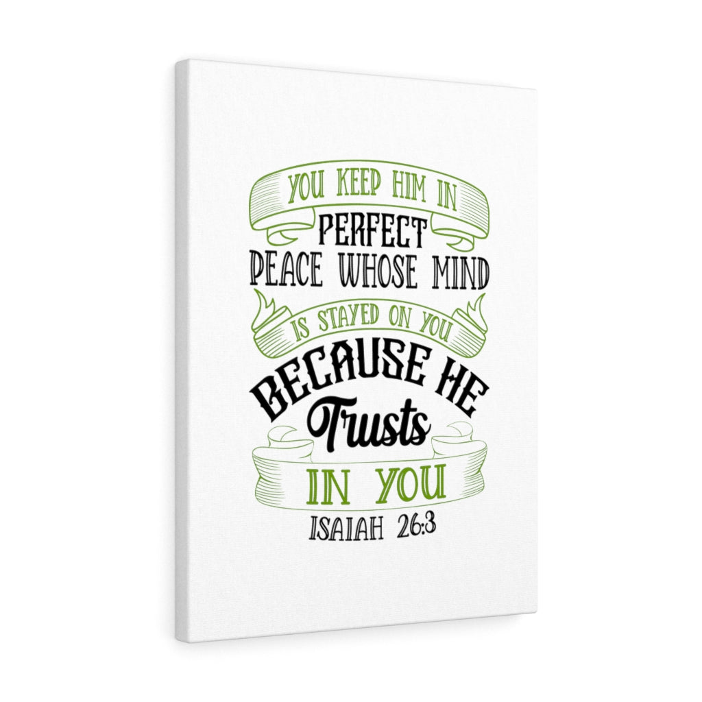 Scripture Walls He Trusts In You Isaiah 26:3 Bible Verse Canvas Christian Wall Art Ready to Hang Unframed-Express Your Love Gifts