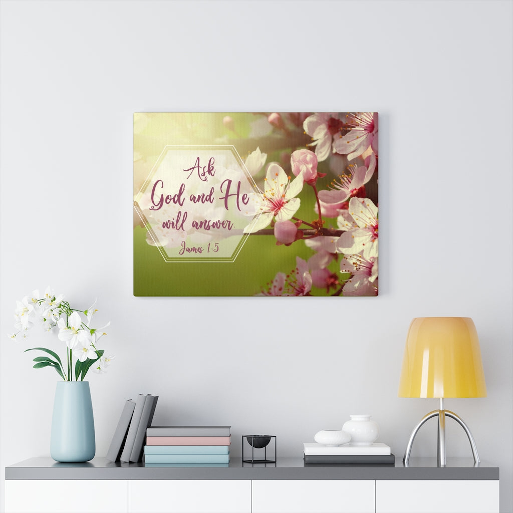 Scripture Walls He Will Answer James 1:5 Pink Flower Bible Verse Canvas Christian Wall Art Ready to Hang Unframed-Express Your Love Gifts