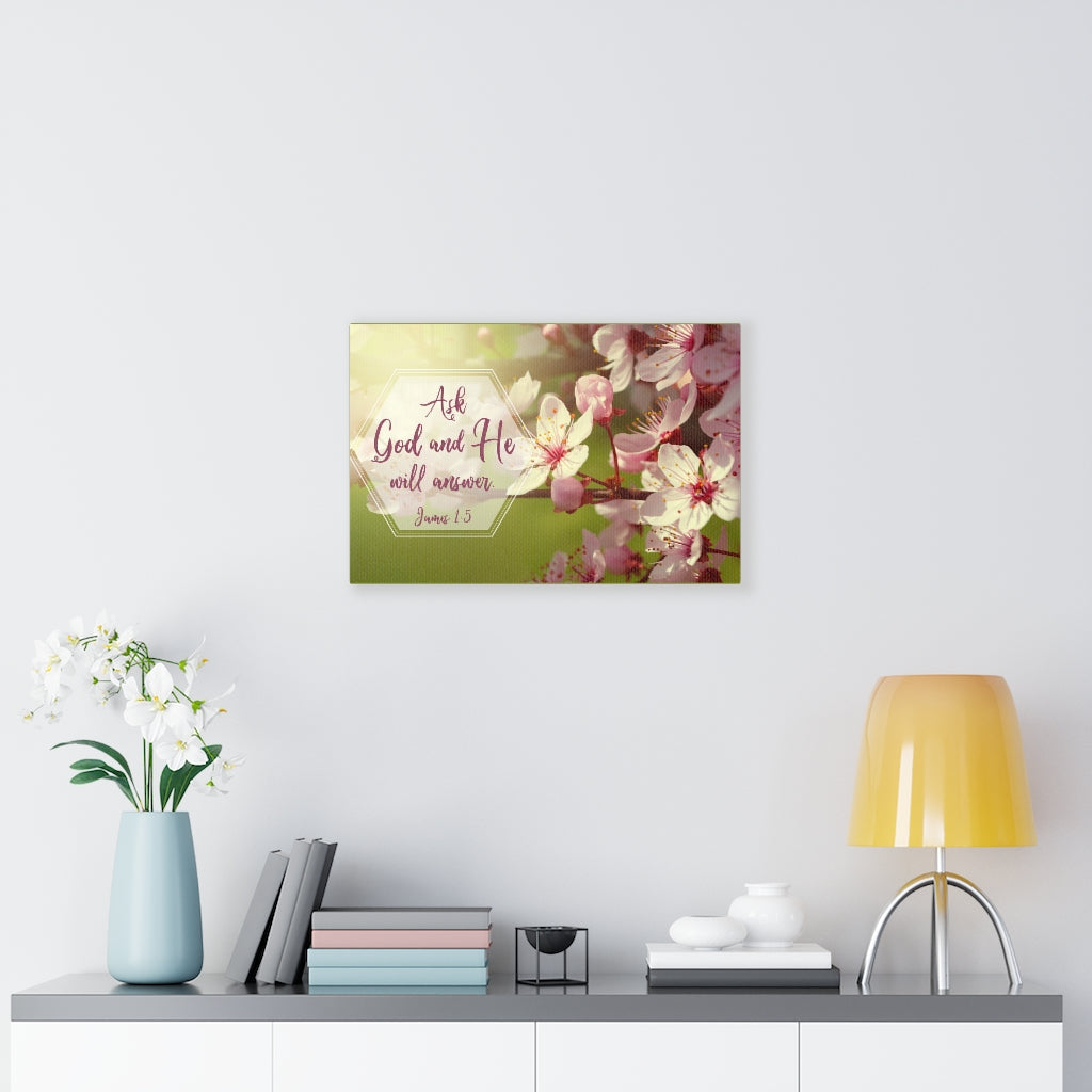 Scripture Walls He Will Answer James 1:5 Pink Flower Bible Verse Canvas Christian Wall Art Ready to Hang Unframed-Express Your Love Gifts