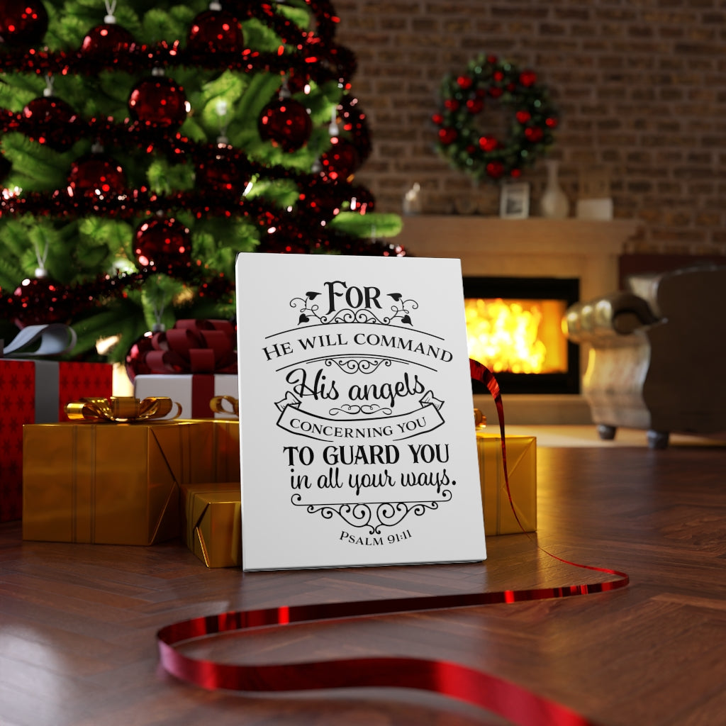 Scripture Walls He Will Command Psalm 91:11 Bible Verse Canvas Christian Wall Art Ready to Hang Unframed-Express Your Love Gifts