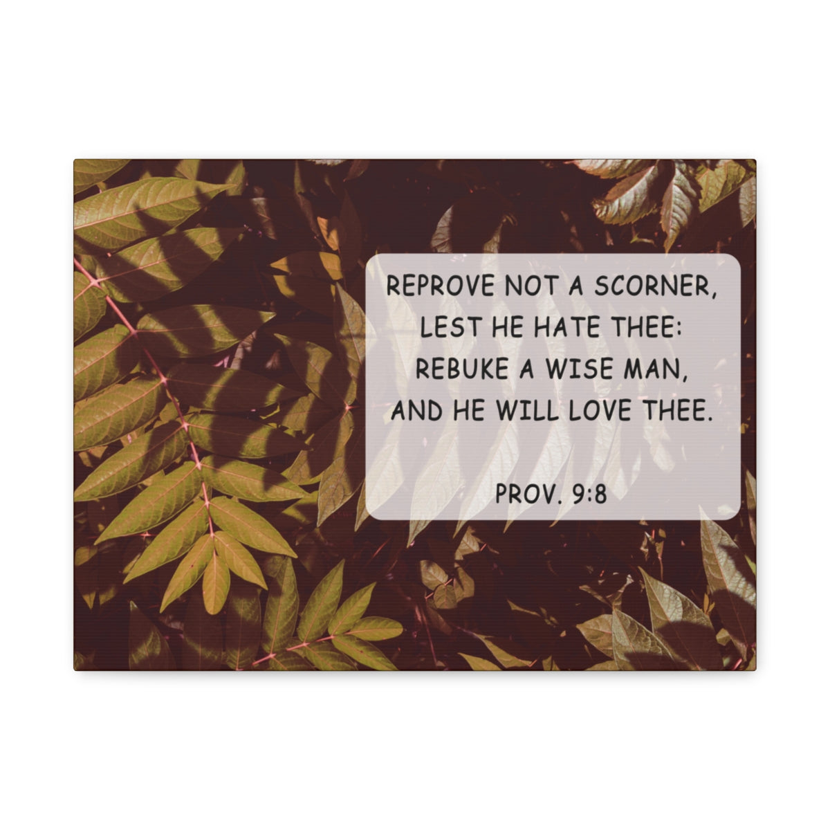 Scripture Walls He Will Love Proverbs 9:8 Bible Verse Canvas Christian Wall Art Bible Verse Print Ready To Hang Unframed-Express Your Love Gifts