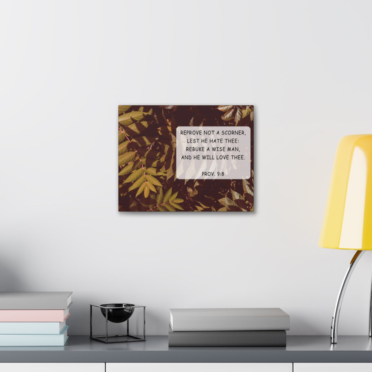 Scripture Walls He Will Love Proverbs 9:8 Bible Verse Canvas Christian Wall Art Bible Verse Print Ready To Hang Unframed-Express Your Love Gifts
