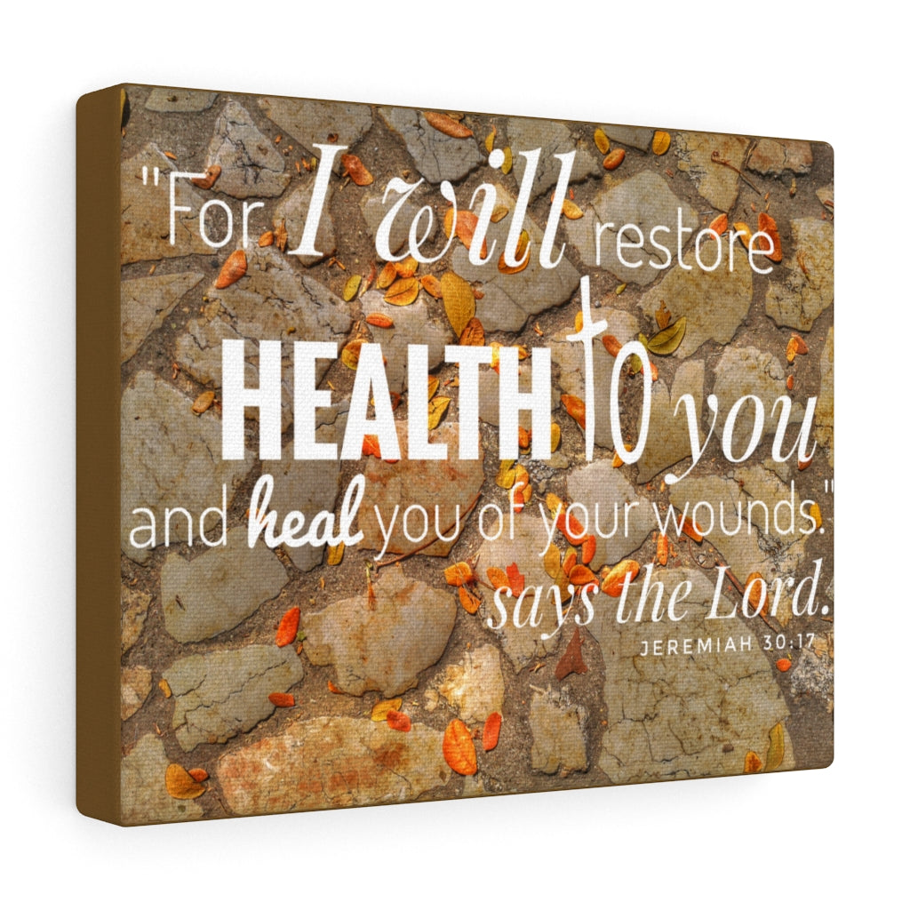 Scripture Walls Health To You Jeremiah 30:17 Bible Verse Canvas Christian Wall Art Ready to Hang Unframed-Express Your Love Gifts