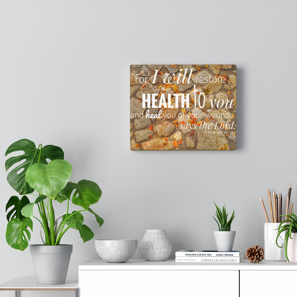 Scripture Walls Health To You Jeremiah 30:17 Bible Verse Canvas Christian Wall Art Ready to Hang Unframed-Express Your Love Gifts