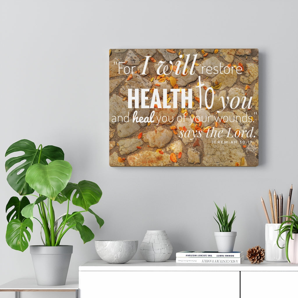 Scripture Walls Health To You Jeremiah 30:17 Bible Verse Canvas Christian Wall Art Ready to Hang Unframed-Express Your Love Gifts
