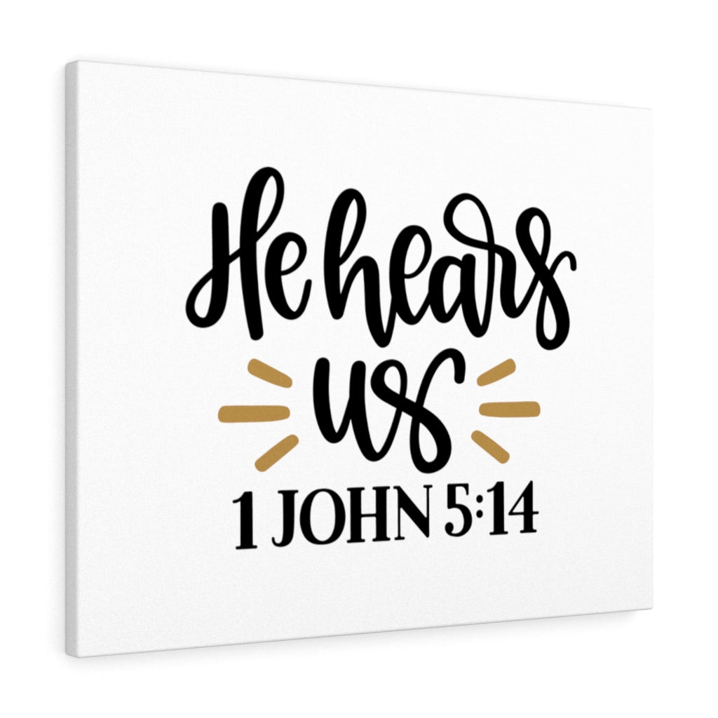 Scripture Walls Hear Us 1 John 5:14 Bible Verse Canvas Christian Wall Art Ready to Hang Unframed-Express Your Love Gifts