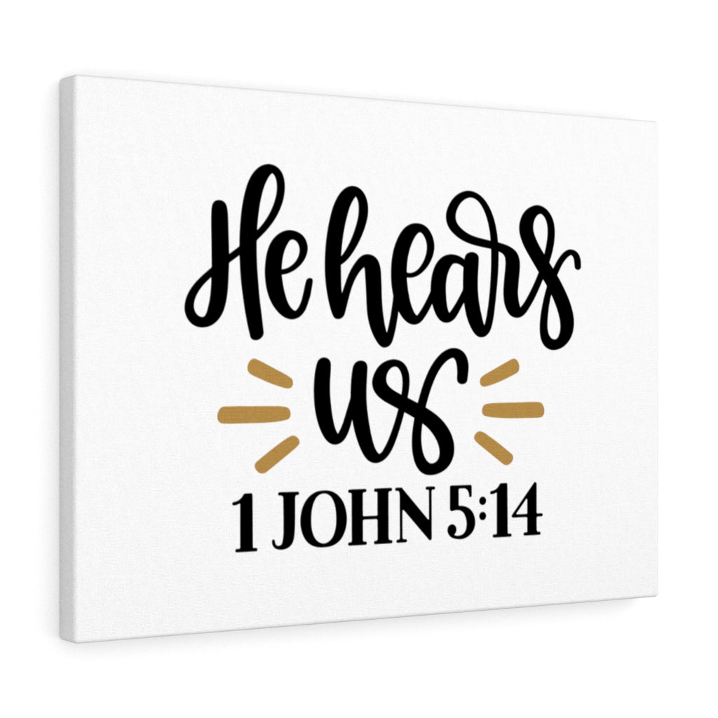 Scripture Walls Hear Us 1 John 5:14 Bible Verse Canvas Christian Wall Art Ready to Hang Unframed-Express Your Love Gifts