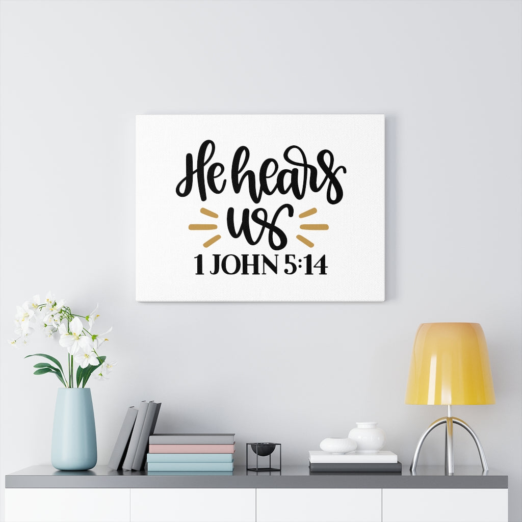 Scripture Walls Hear Us 1 John 5:14 Bible Verse Canvas Christian Wall Art Ready to Hang Unframed-Express Your Love Gifts