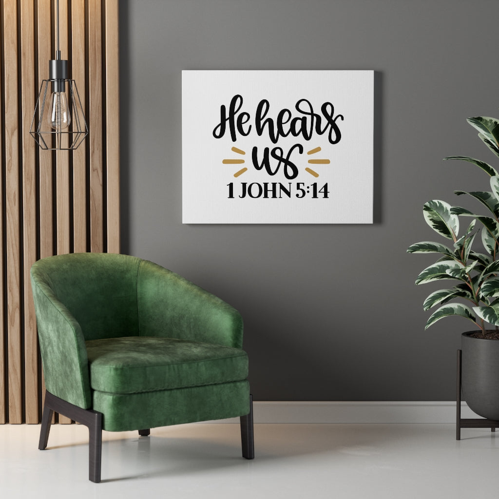 Scripture Walls Hear Us 1 John 5:14 Bible Verse Canvas Christian Wall Art Ready to Hang Unframed-Express Your Love Gifts