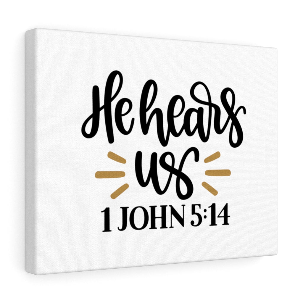 Scripture Walls Hear Us 1 John 5:14 Bible Verse Canvas Christian Wall Art Ready to Hang Unframed-Express Your Love Gifts