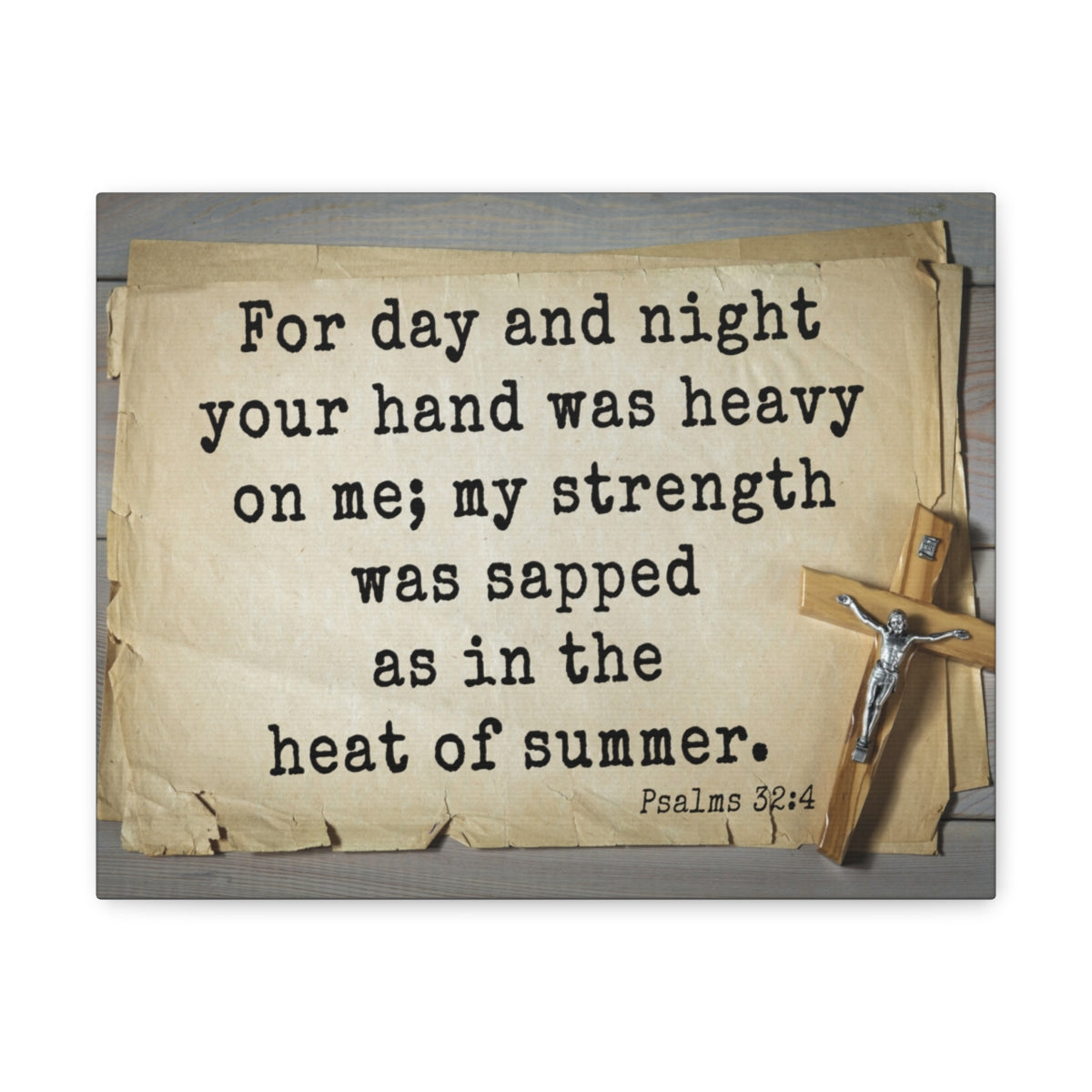 Scripture Walls Heat Of Summer Psalms 32:4 Bible Verse Canvas Christian Wall Art Ready to Hang Unframed-Express Your Love Gifts