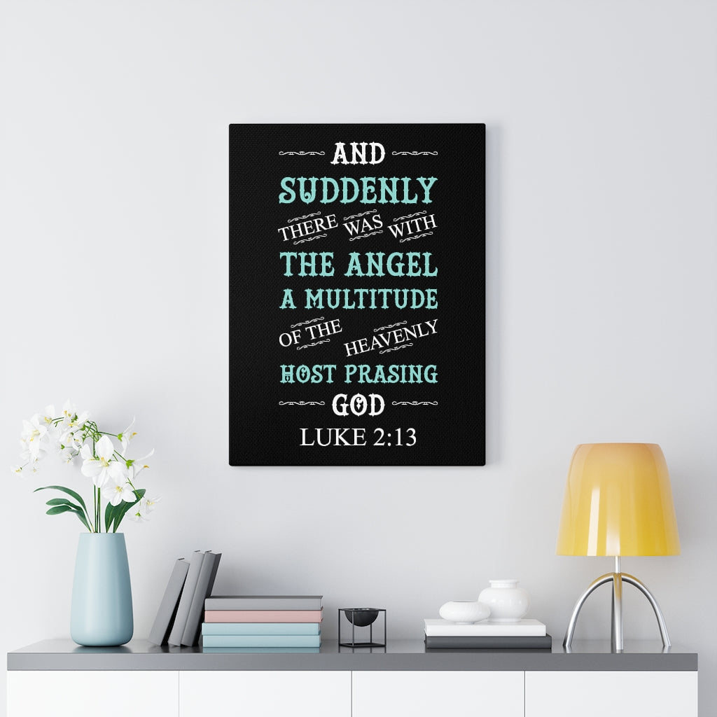 Scripture Walls Heavenly Host Luke 2:13 Bible Verse Canvas Christian Wall Art Ready to Hang Unframed-Express Your Love Gifts