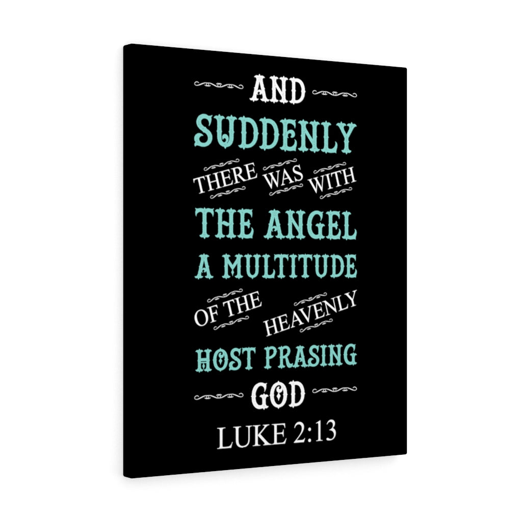 Scripture Walls Heavenly Host Luke 2:13 Bible Verse Canvas Christian Wall Art Ready to Hang Unframed-Express Your Love Gifts
